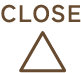 CLOSE